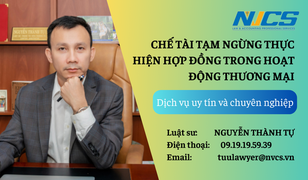 CHẾ TÀI TẠM NGỪNG THỰC HIỆN HỢP ĐỒNG TRONG HOẠT ĐỘNG THƯƠNG MẠI NĂM 2024