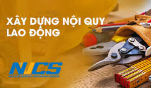 NHỮNG ĐIỂM MỚI CỦA LUẬT LAO ĐỘNG VỀ NỘI QUY LAO ĐỘNG