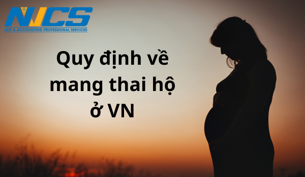QUY ĐỊNH VỀ MANG THAI HỘ TẠI VIỆT NAM