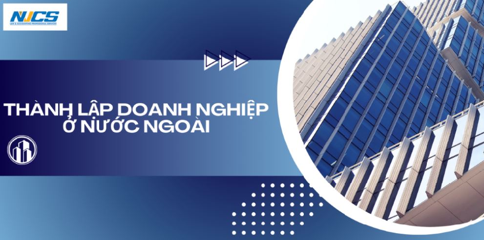 THÀNH LẬP DOANH NGHIỆP Ở NƯỚC NGOÀI